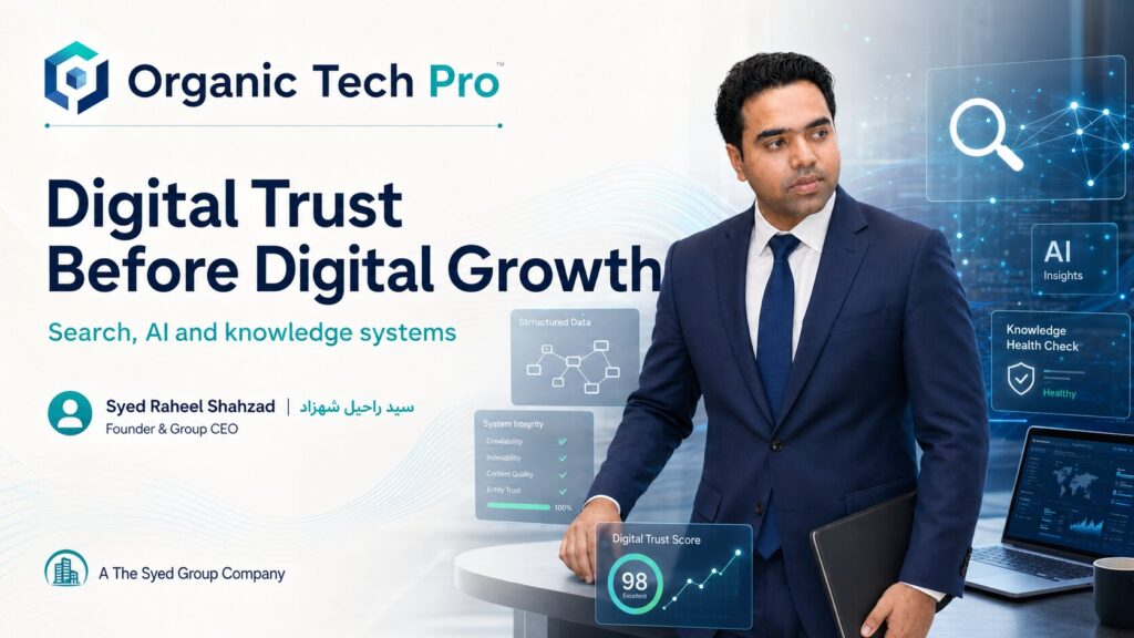 Organic Tech Pro featured image showing Syed Raheel Shahzad conducting a digital-system health check covering search, AI, structured data and entity trust